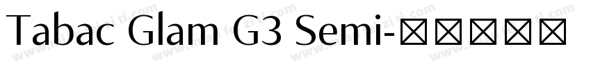 Tabac Glam G3 Semi字体转换